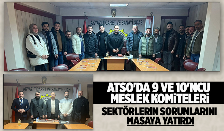ATSO 9 ve 10'ncu Meslek Komiteleri toplandı