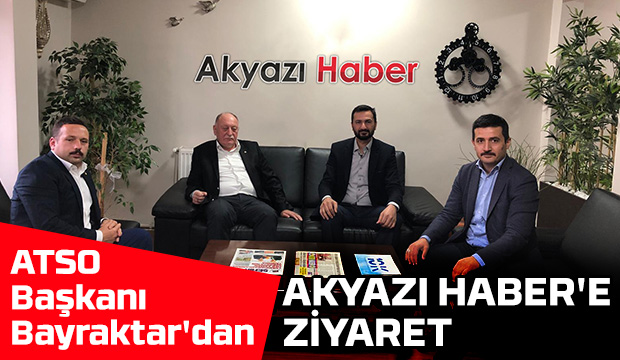 ATSO Başkanı Bayraktar, Akyazı Haber'e ziyaret etti