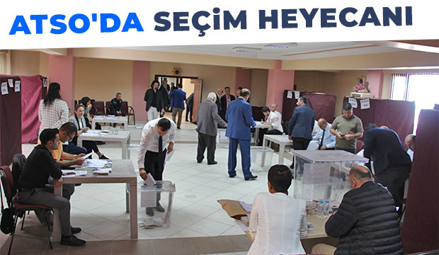 ATSO'da meslek komiteleri ve meclis üyeleri seçimi yapıldı