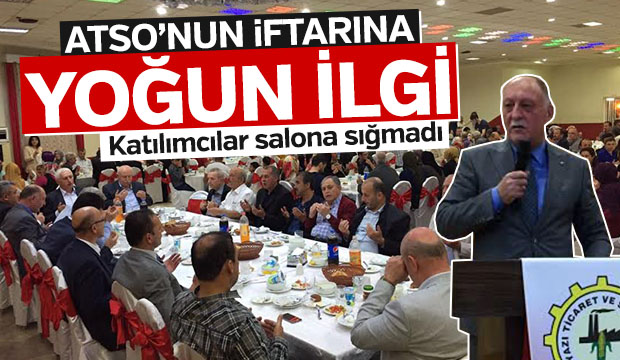 ATSO İFTAR YEMEĞİ VERDİ