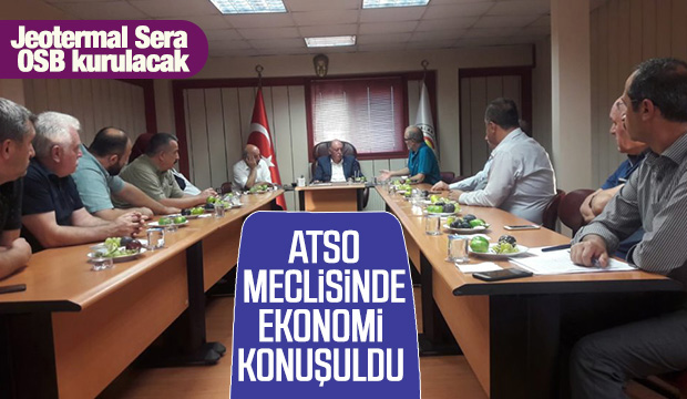 ATSO MECLİSİNDE EKONOMİ KONUŞULDU 