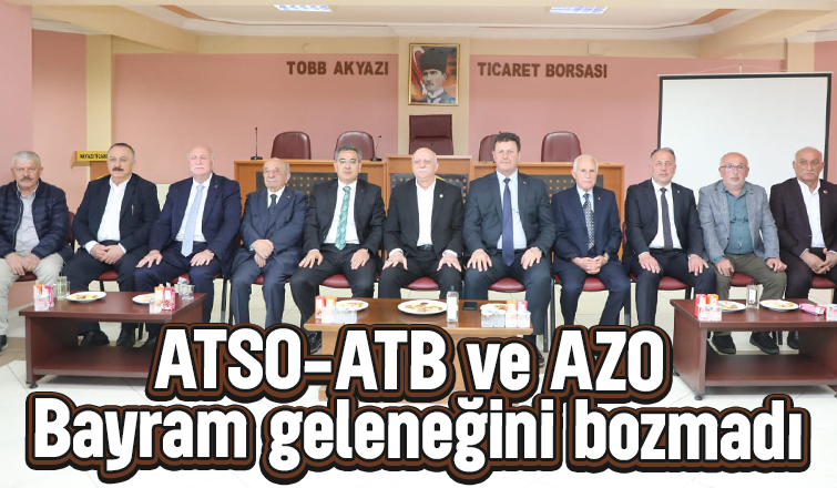 ATSO-ATB ve AZO'dan geleneksel bayramlaşma programı