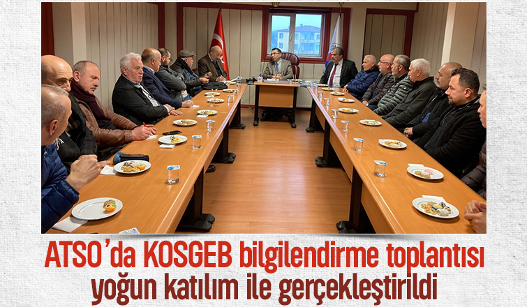ATSO’da KOSGEB Bilgilendirme toplantısı yapıldı