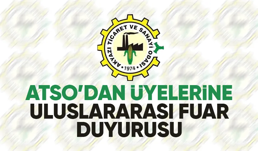ATSO’dan üyelerine uluslararası fuar bilgilendirmesi