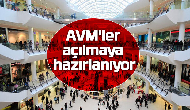 AVMler açılmaya hazırlanıyor