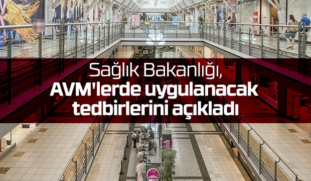 AVMlerde bu önlemler uygulanacak