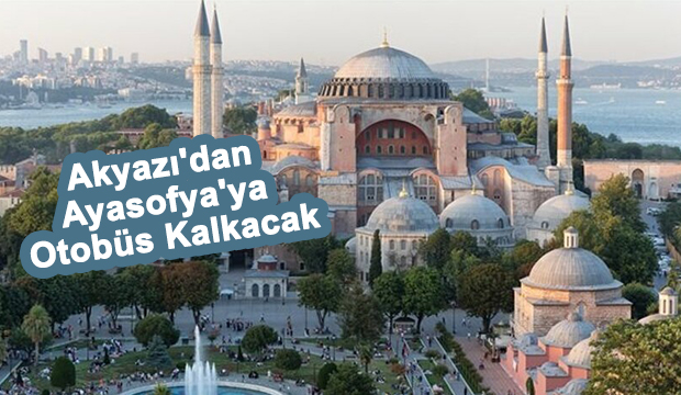 Ayasofya'ya otobüs kalkacak