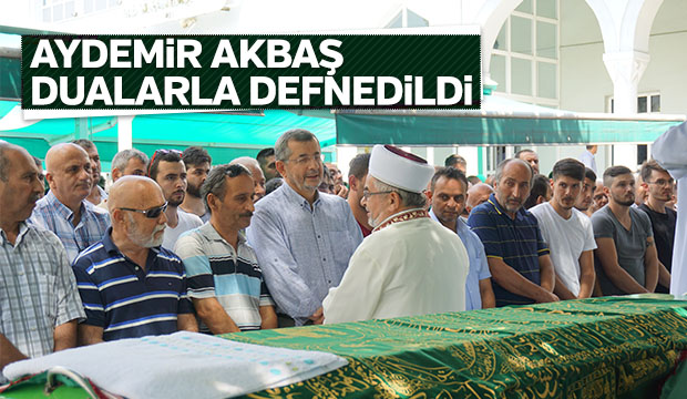 Aydemir Akbaş Defnedildi