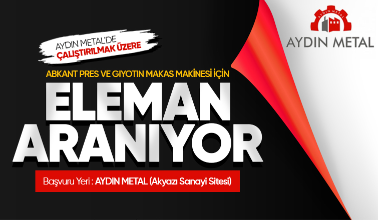 Aydın Metal'de çalıştırılmak üzere vasıflı ve vasıfsız eleman alınacaktır. 