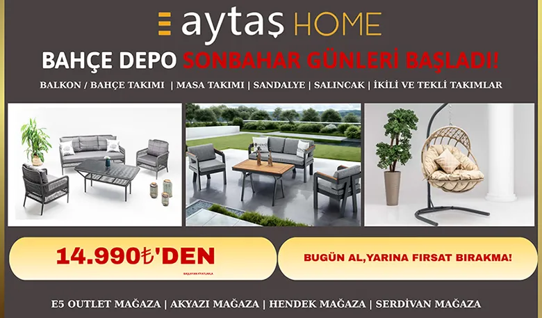 Aytaş Home Bahçe Depo Sonbahar Günleri Başladı!