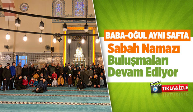 Baba Oğul Aynı Safta Etkinliği Devam Ediyor