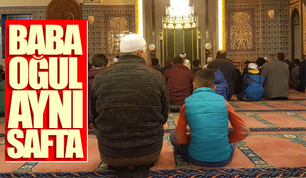 BABA OĞUL AYNI SAFTA