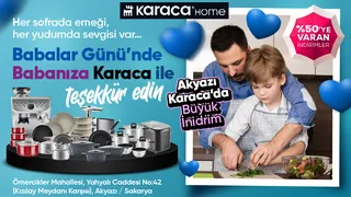 Babalar Günü'ne Özel Akyazı Karaca'da Büyük İndrimler Sizleri Bekliyor