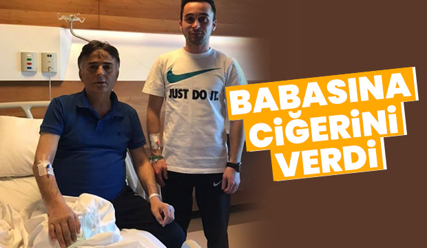 Babasına ciğerini verdi
