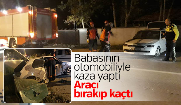 Babasının otomobiliyle kaza yaptı 