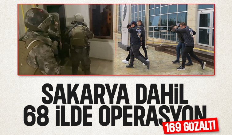 bakan duyurdu: Sakarya dahil 68 şehirde operasyon