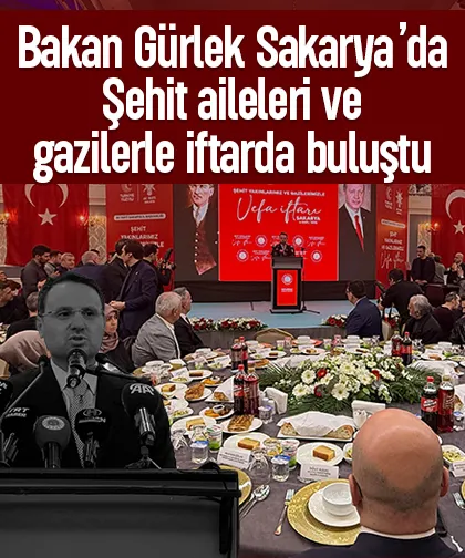 Bakan Gürlek Sakarya'da şehit aileleri ve gaziler ile buluştu