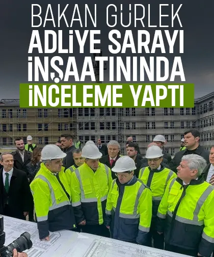 Bakan Gürlek yeni Sakarya Adliyesi inşaatını inceledi