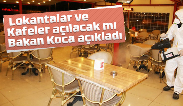 Bakan Koca'dan lokanta ve kafelerle ilgili açıklama