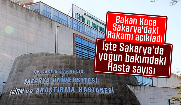 Bakan Koca Sakaryadaki rakamı açıkladı