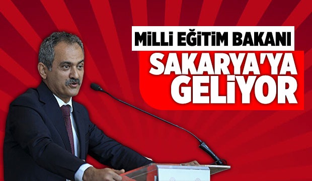 Bakan Özer Sakarya’ya geliyor