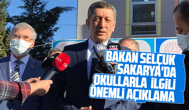 Bakan Selçuk Sakarya'da okullarla ilgili önemli açıklama