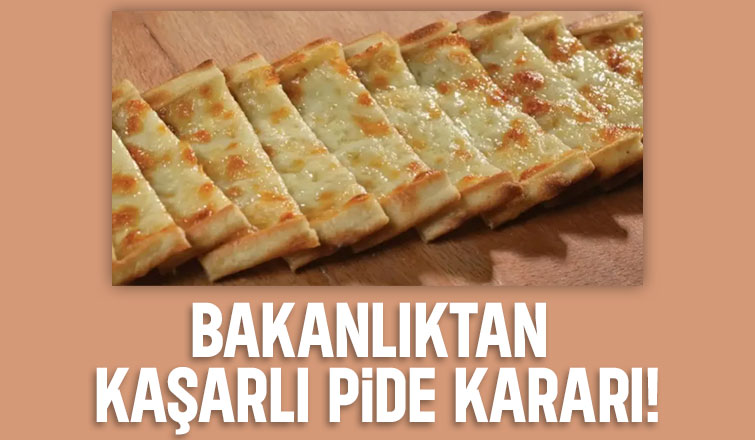 Bakanlıktan kaşarlı pideye peynir yasağı