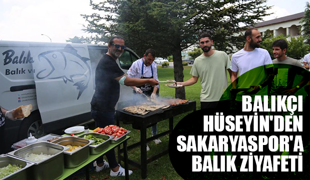 Balıkçı Hüseyin'den Sakaryaspor'a balık ziyafeti