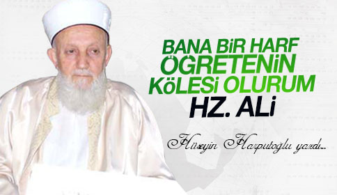 BANA BİR HARF ÖĞRETENİN KÖLESİ OLURUM 