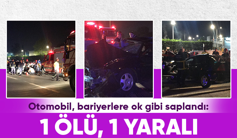 Bariyerlere ok gibi saplanan otomobilde can verdi