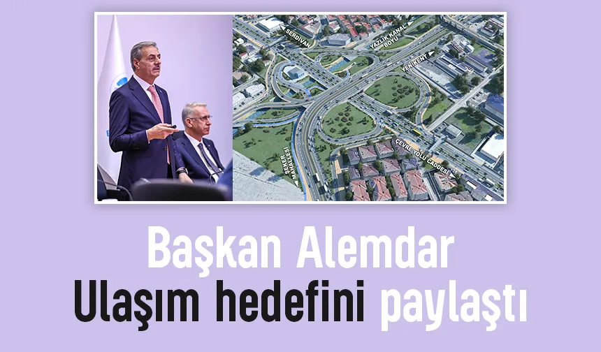 Başkan Alemdar'dan önemli açıklamalar