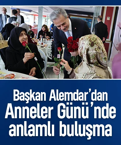 Başkan Alemdar’dan Anneler Günü’nde anlamlı buluşma