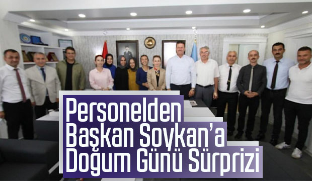 Başkan Soykan'a doğum günü sürprizi