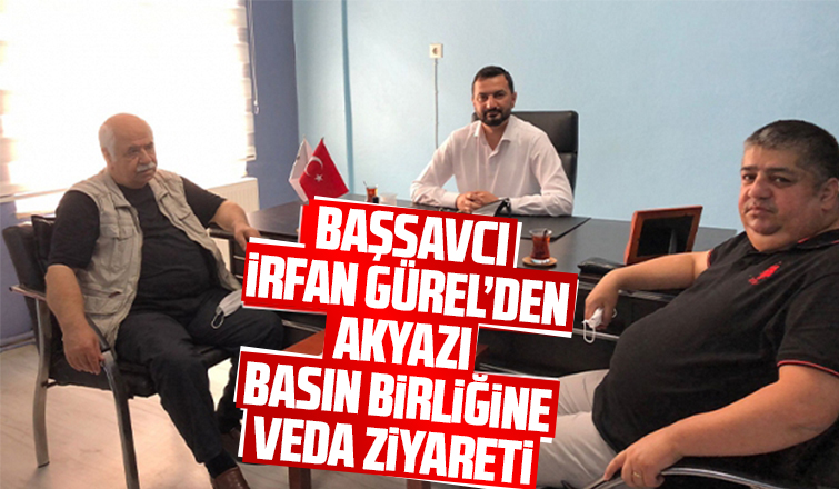 Başsavcı İrfan Gürel'den Akyazı Basın Birliği'ne veda ziyareti
