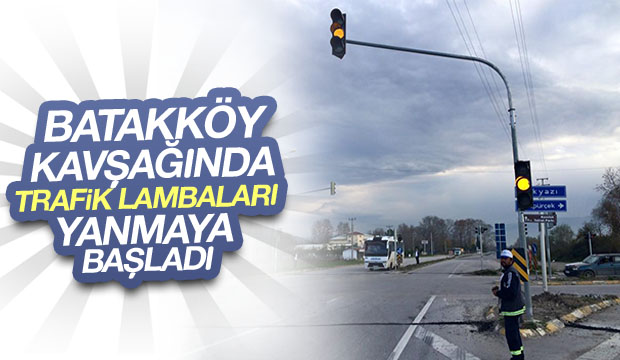  Batakköy Kavşağında Sinyalizasyon Çalışması Tamamlandı