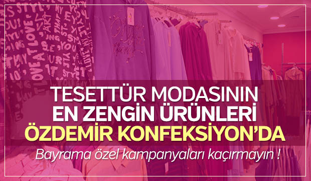 Bayan Giyimde Şıklığın Adresi Özdemir Konfeksiyon