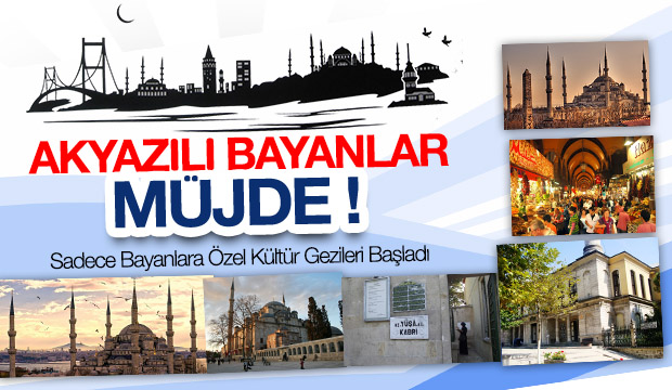 Bayanlara Özel Kültür Gezileri