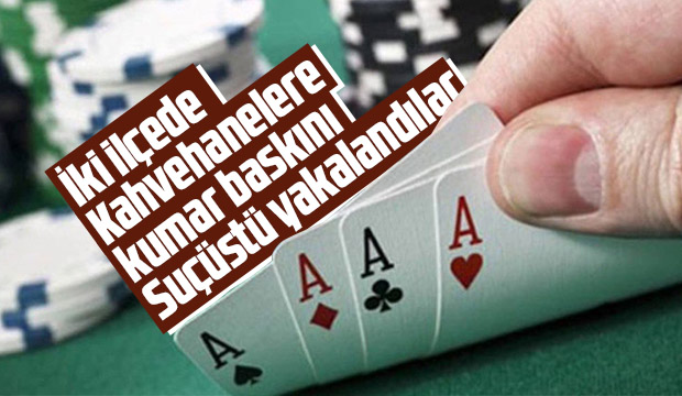 Bayram günü kumar oynarken yakalandılar