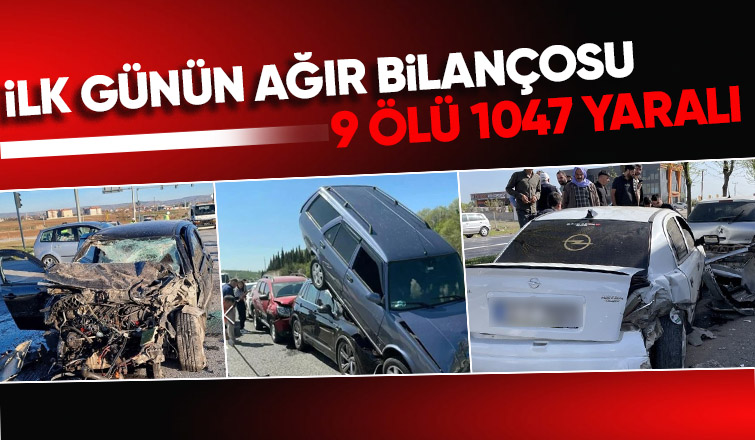  Bayram tatilinin birinci gününde 651 kaza yaşandı, 9 kişi hayatını kaybetti
