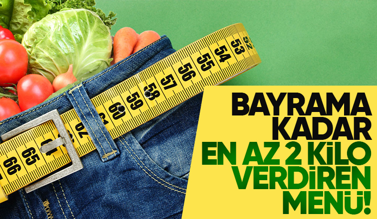 Bayrama Kadar En Az 2 Kilo Verdiren Menü!
