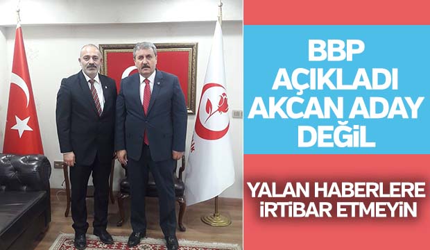 BBP den Akcan Açıklaması 