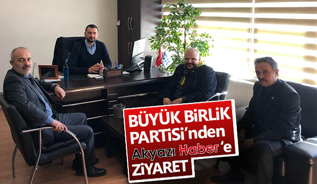 BBP den  Akyazı Habere ziyaret
