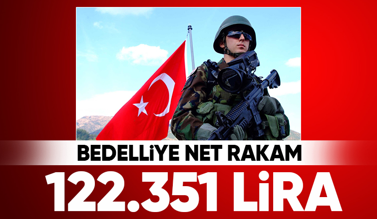 Bedelli askerlik ücreti belli oldu