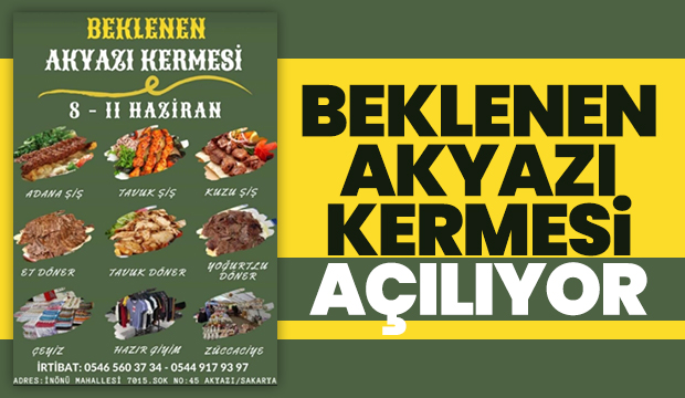 Beklenen Akyazı Kermesi açılıyor