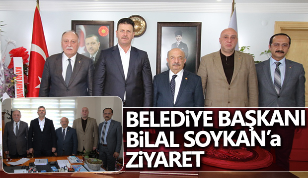 BELEDİYE BAŞKANI SOYKANA ZİYARET