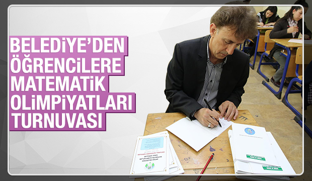 Belediye'den Öğrencilere Matematik Olimpiyatları Turnuvası