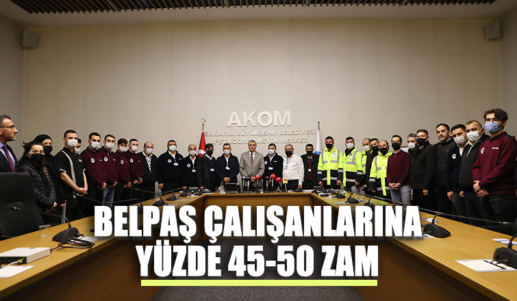 Belpaş çalışanlarına yüzde 50 oranında zam yapıldı