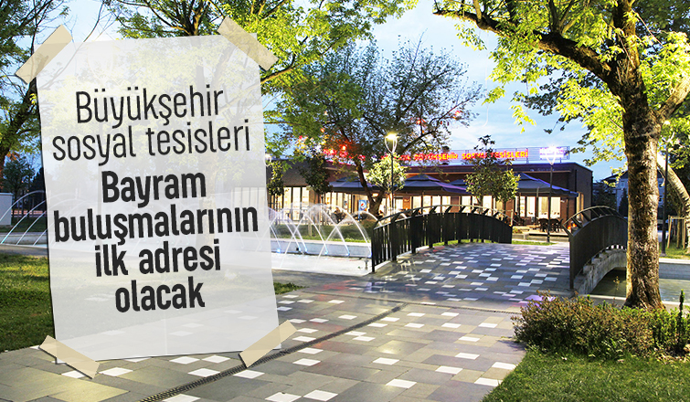 BELPAŞ sosyal tesisleri Kurban Bayramı’nda Sakaryalıların hizmetinde
