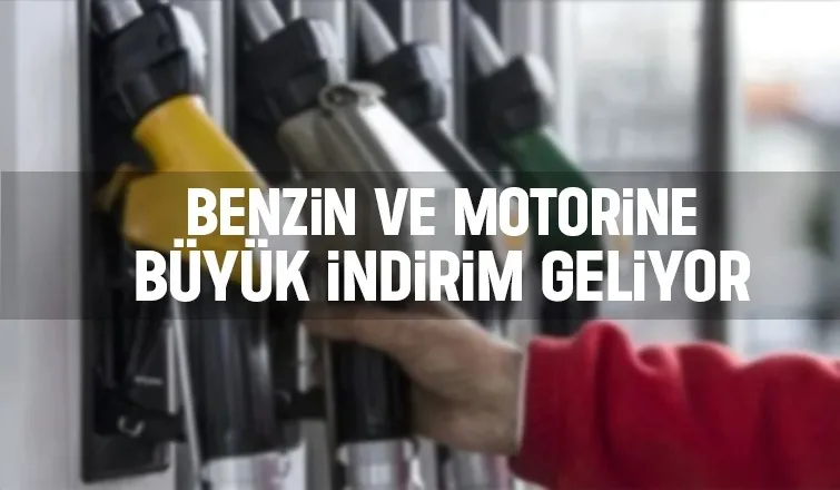 Benzin ve motorine büyük indirim yolda