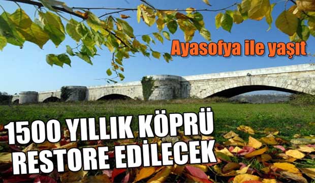 Bin 500 yıllık tarihi köprü restore edilecek